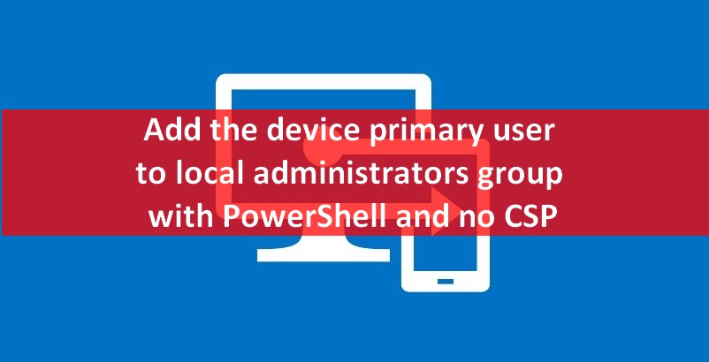 Adding users to the local admin group in PowerShell