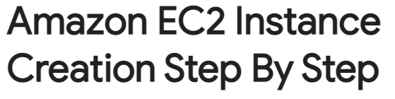 Amazon EC2 Instance Creation Step By Step