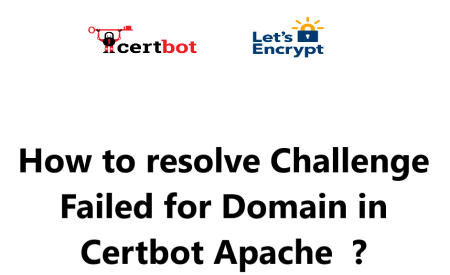 Challenge Failed for Domain in Certbot Apache - How to fix it ?