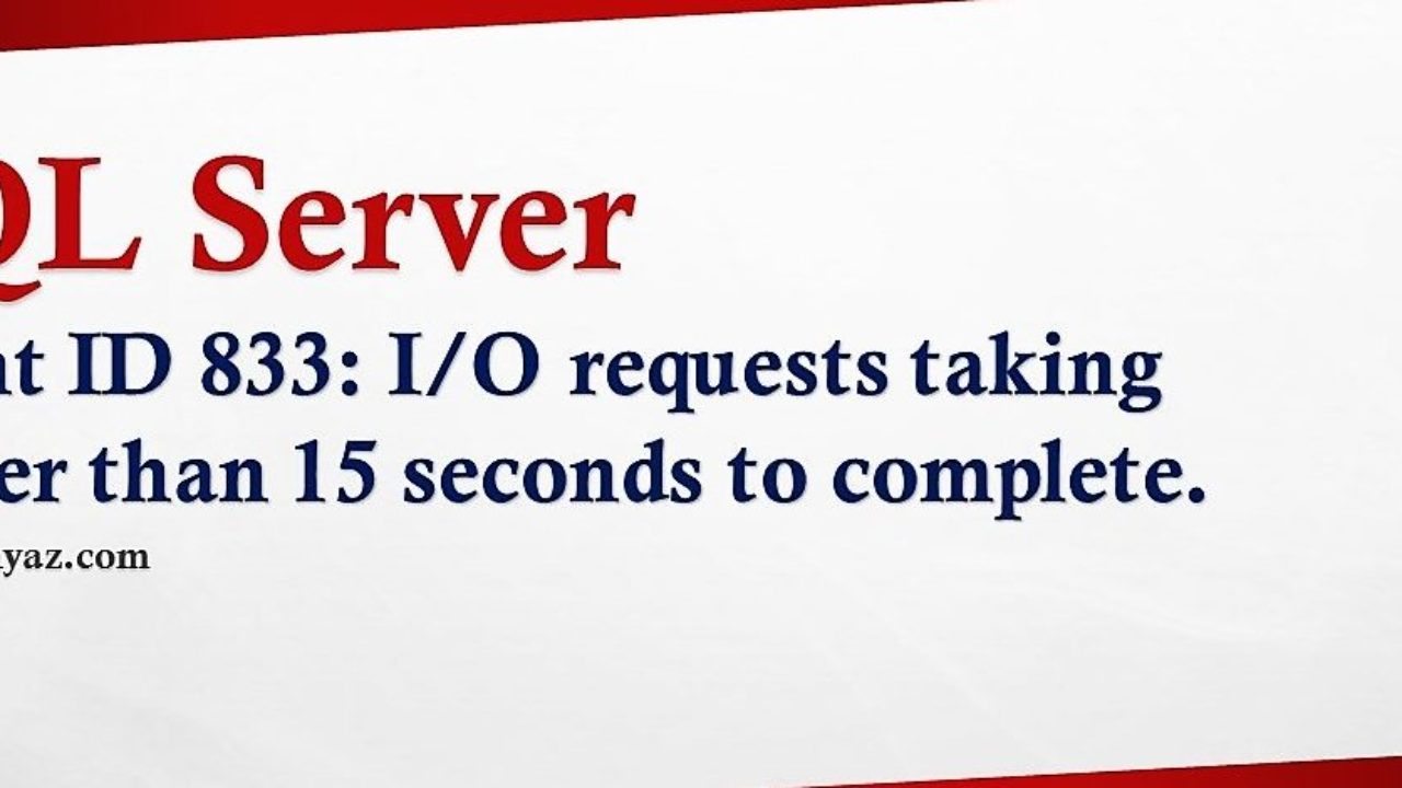 Solve SQL Server event id 833