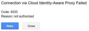 Google Cloud Error 4033 , Reason not-authorized