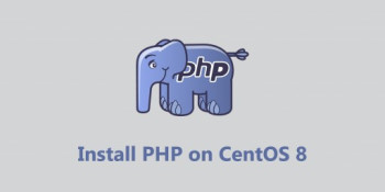 How to Install PHP 8 on CentOS