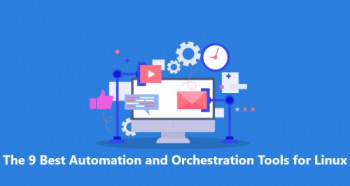 Automation and Orchestration Tools for Linux