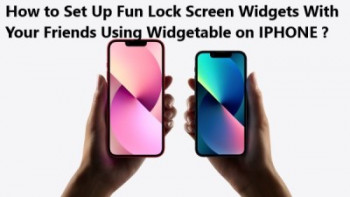 How to Set Up Fun Lock Screen Widgets With Your Friends Using Widgetable on IPHONE ?