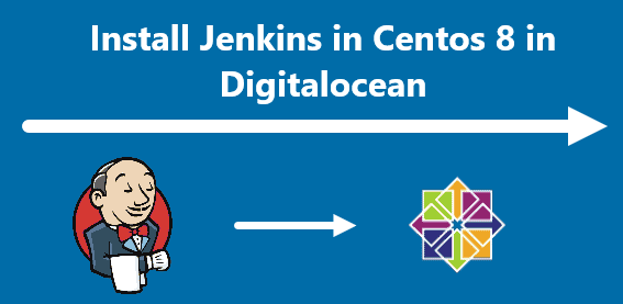 Install Jenkins in Centos 8 in Digitalocean - Step by step guide ?