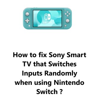 Sony-Smart-TV-that-Switches-Inputs-Randomly-Nintendo-Switch