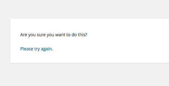 Are You Sure You Want to Do This Error in WordPress