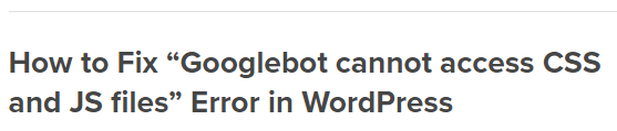 Googlebot cannot access CSS and JS files